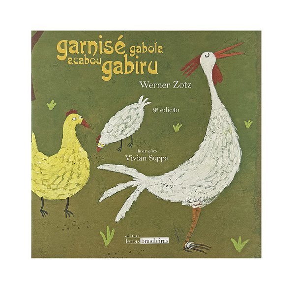 Garnisé Gabola Acabou Gabiru - Werner Zotz