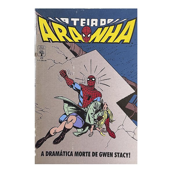 A teia do Aranha: A dramática morte de Gwen Stacy!  - Nº 23