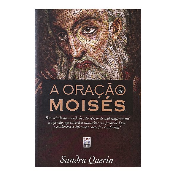 A Oração De Moisés - Sandra Querin