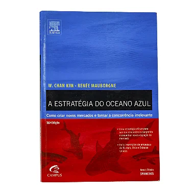 A Estratégia Do Oceano Azul - W. Chan Kim/Renée Mauborgne