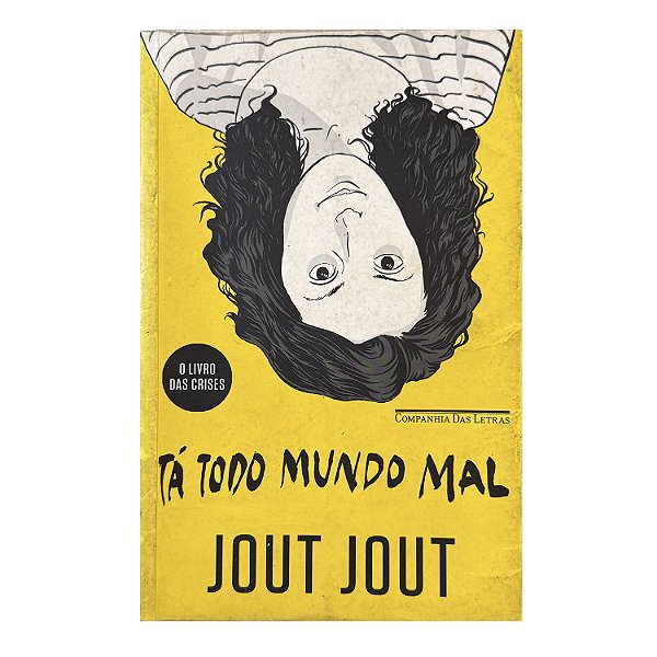 Tá Todo Mundo Mal - Jout Jout