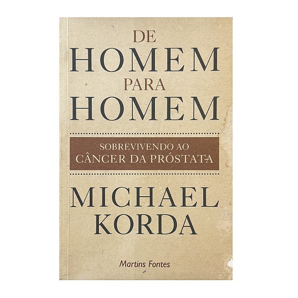 De Homem Para Homem - Michael Korda
