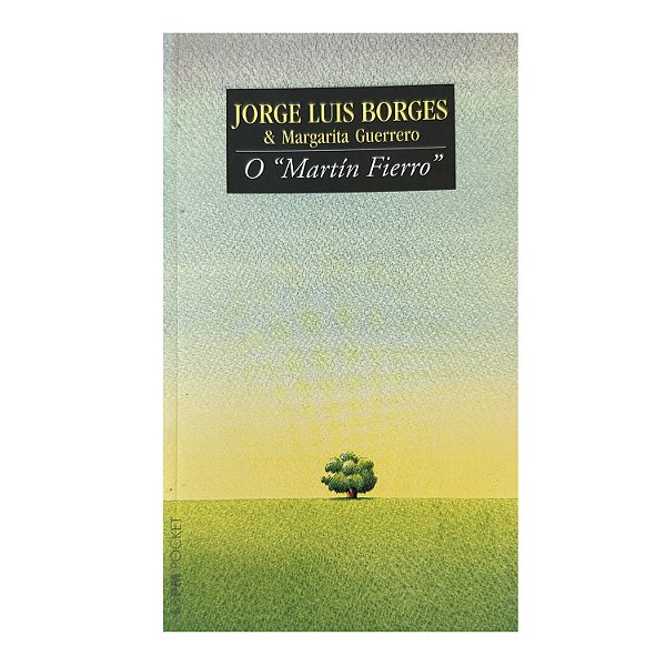 O "Martín Fierro" - Jorge Luis Borges/Margarita Guerrero