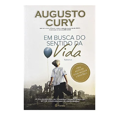Em Busca Do Sentido Da Vida - Augusto Cury