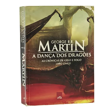 A Dança dos Dragões - Livro 5 - George R. R. Martin