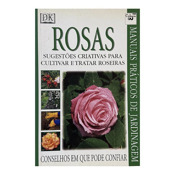 Manuais Práticos De Jardinagem: Rosas - Linden Hawthorne
