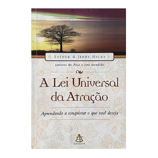A Lei Universal Da Atração - Esther & Jerry Hicks