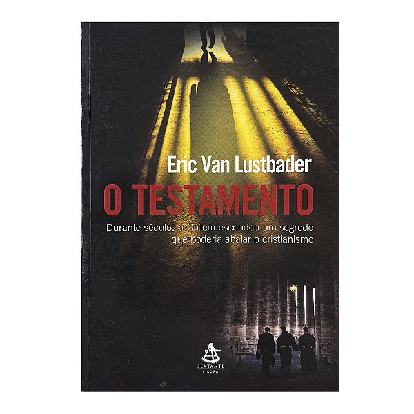 O Testamento - Eric Van Lustbader