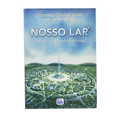 Nosso Lar - Francisco Cândido Xavier