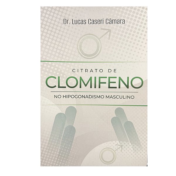 Citrato De Clomifeno No Hipogonadismo Masculino - Dr. Lucas Caseri Câmara