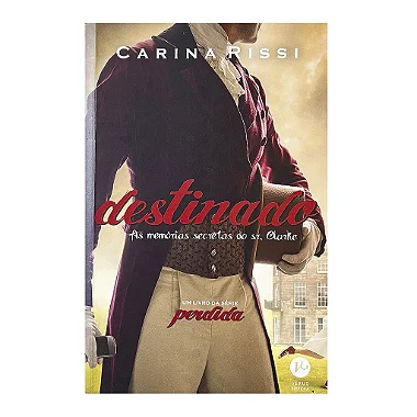 Destinado: As Memórias Secretas do Sr. Clarke - Volume 3 - Carina Rissi