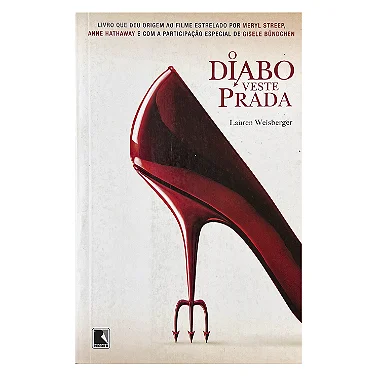 O Diabo Veste Prada - Lauren Weisberger