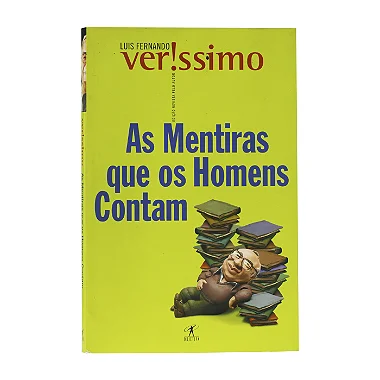 As Mentiras Que Os Homens Contam - Luis Fernando Verissimo