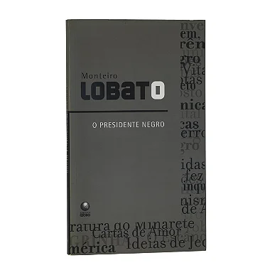 O Presidente Negro - Monteiro Lobato
