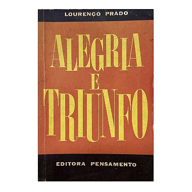 Alegria E Triunfo - Lourenço Prado