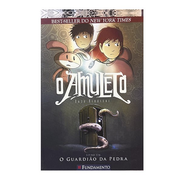 O Amuleto: O Guardião da Pedra - Livro Um - Kazu Kibuishi