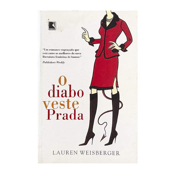 O Diabo Veste Prada - Lauren Weisberger