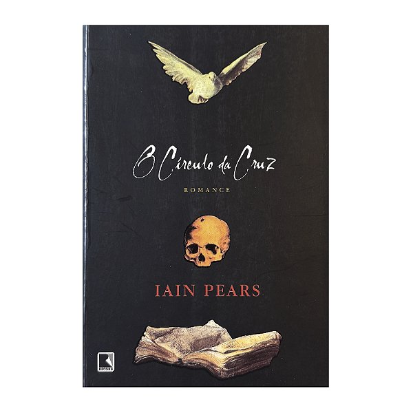 O Círculo Da Cruz - Iain Pears