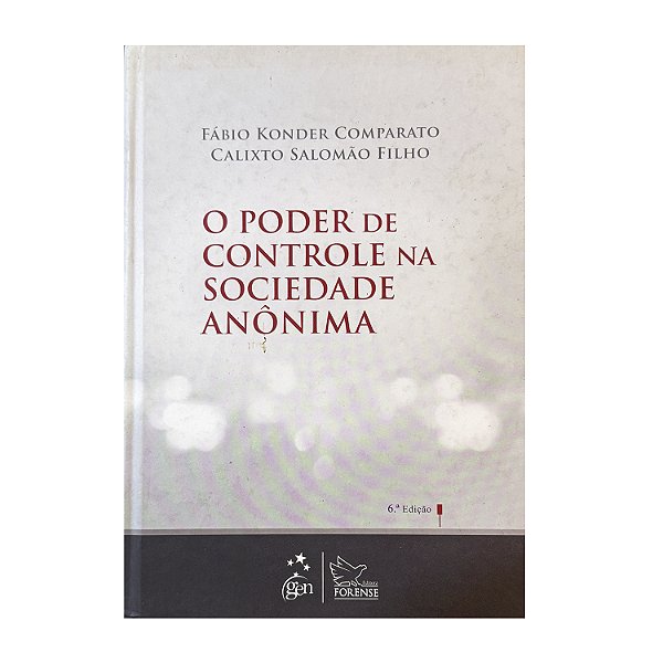 O Poder De Controle Na Sociedade Anônima - Fábio Konder Comparato/Calixto Salomão Filho