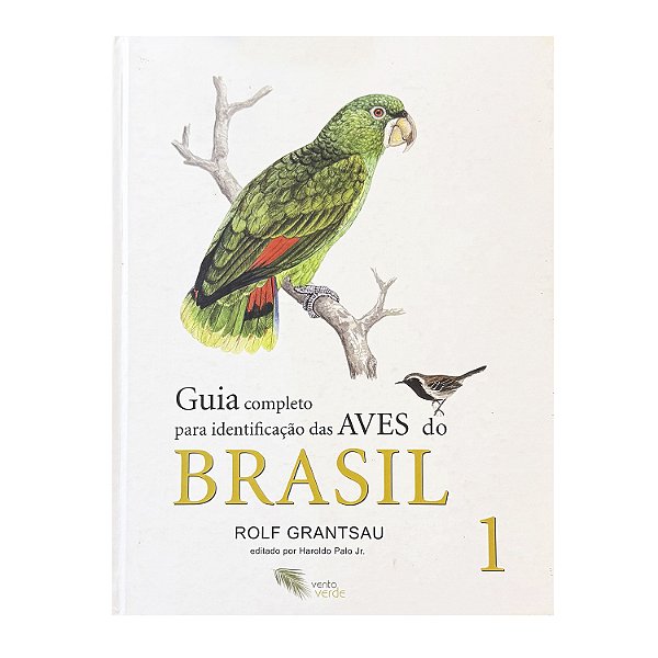 Guia Completo Para Identificação Das Aves Do Brasil - 2 Volumes - Rolf Grantsau