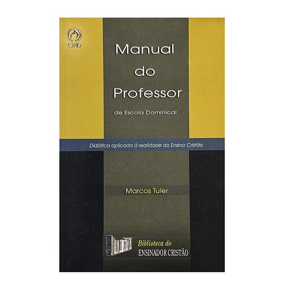 Manual Do Professor De Escola Dominical - Marcus Tuler