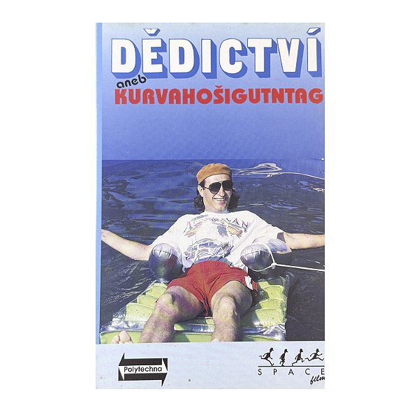Dedictví Aneb Kurvahosigutntag