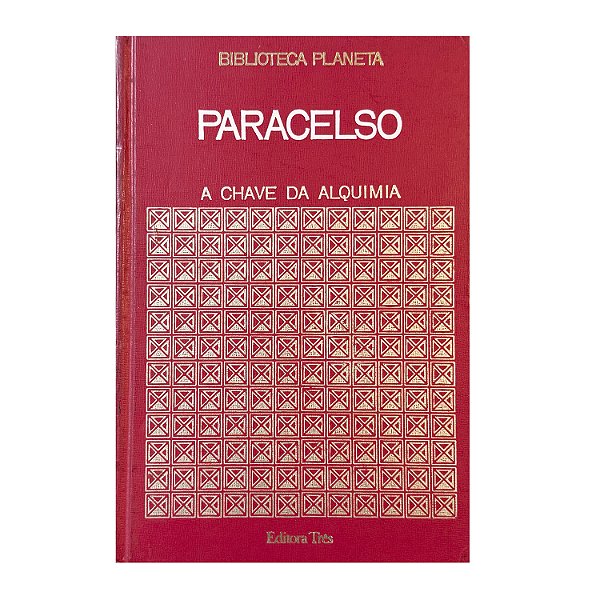 A Chave Da Alquimia - Paracelso