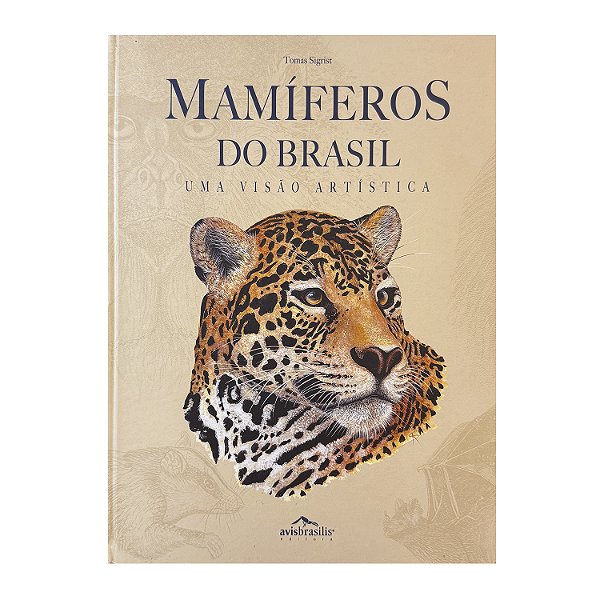 Mamíferos Do Brasil - Tomas Sigrist