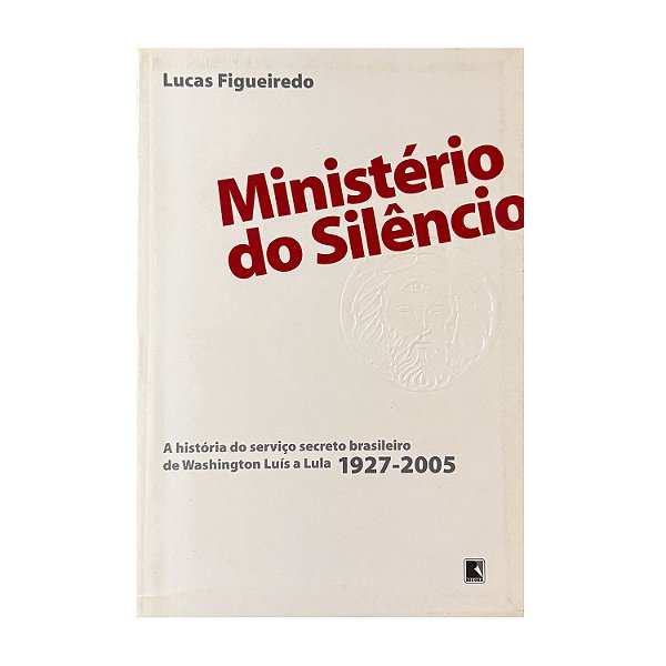 Ministério Do Silêncio - Lucas Figueiredo