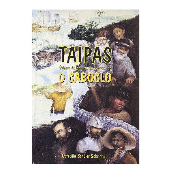 Taipas - Octacílio Schüler Sobrinho