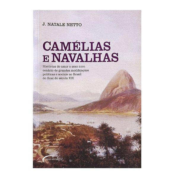Camélias E Navalhas - J. Natale Netto