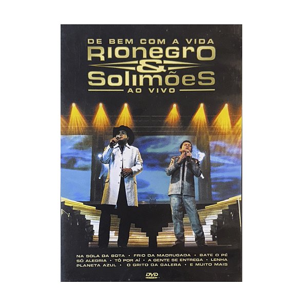 De Bem com a Vida - Rionegro & Solimões