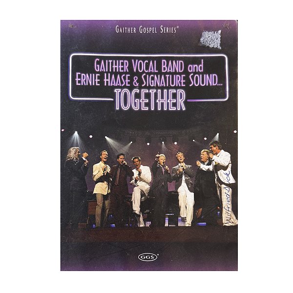 Gaith Vocal Band and Ernie Haase & Signature Sound ... Together