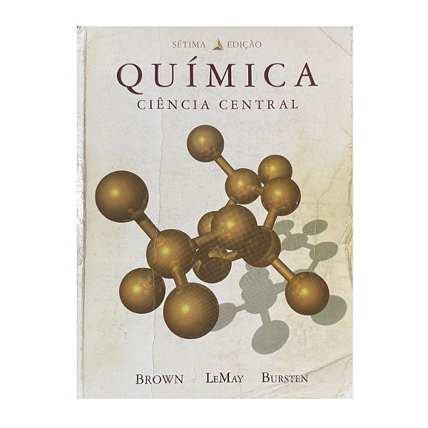 Química: Ciência Central - Brown/LeMay/Burstein