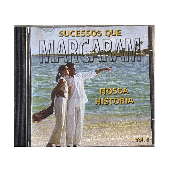 Sucessos que Marcaram Nossa História - Volume 3