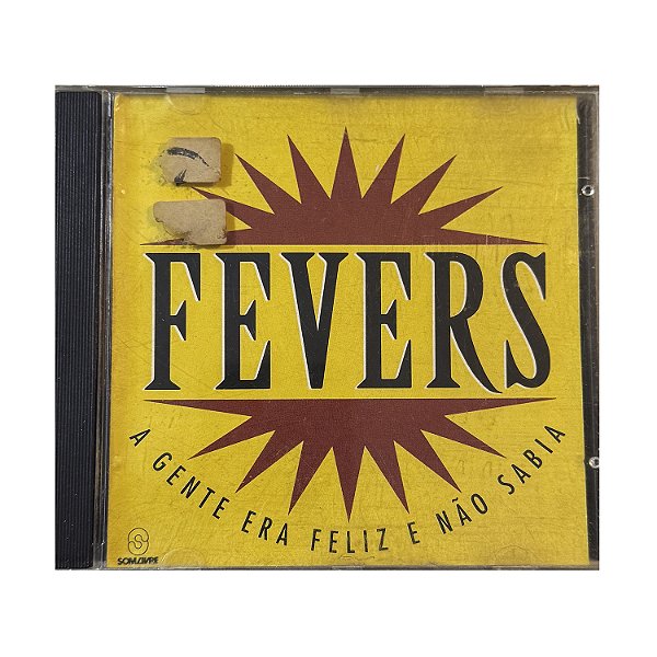 A Gente era Feliz e Não Sabia - Fevers