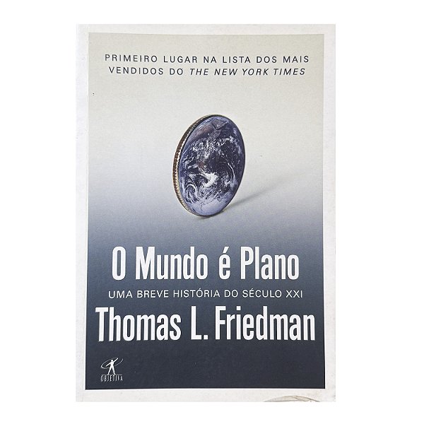 O Mundo É Plano - Thomas L. Friedman