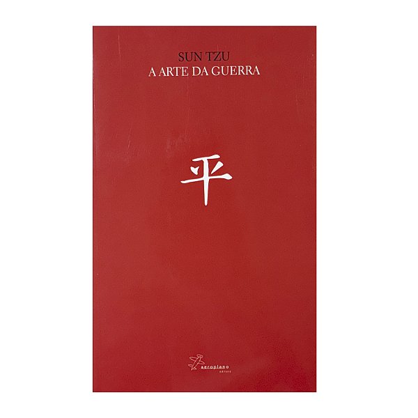 A Arte Da Guerra - Sun Tzu