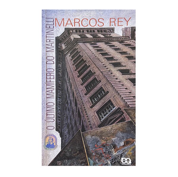 O Último Mamífero do Martinelli - Marcos Ray