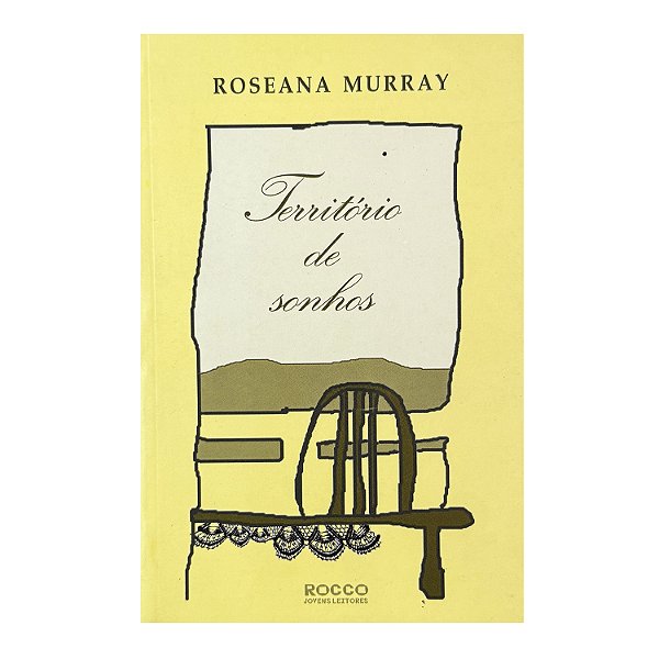 Território De Sonhos - Roseana Murray