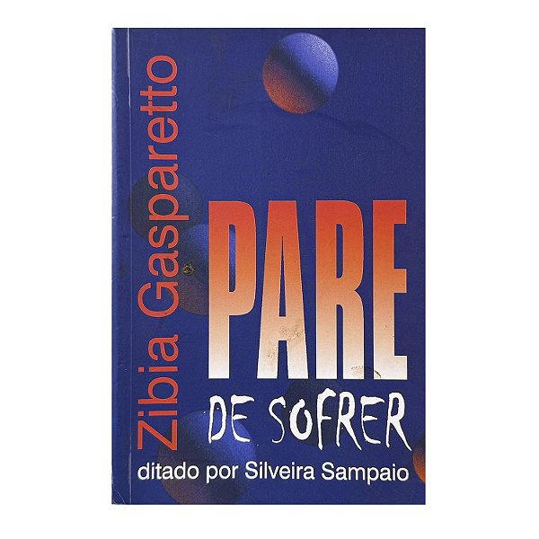Para De Sofrer - Zibia Gasparetto