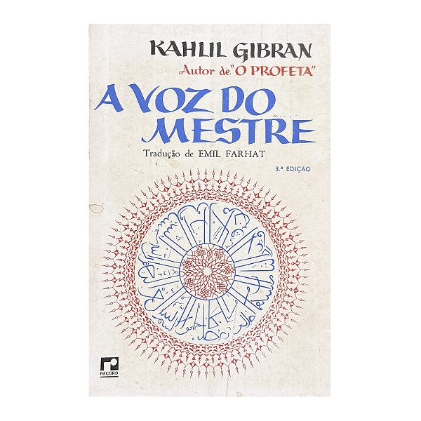 A Voz Do Mestre - Kahlil Gibran