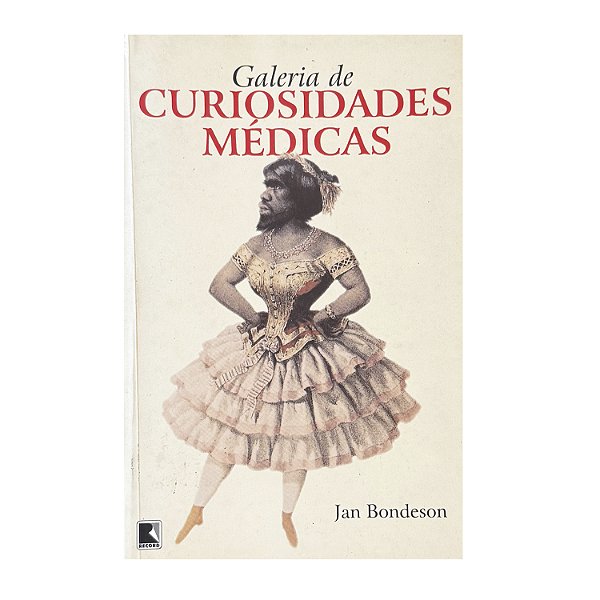 Galeria De Curiosidades Médicas - Jan Bondeson
