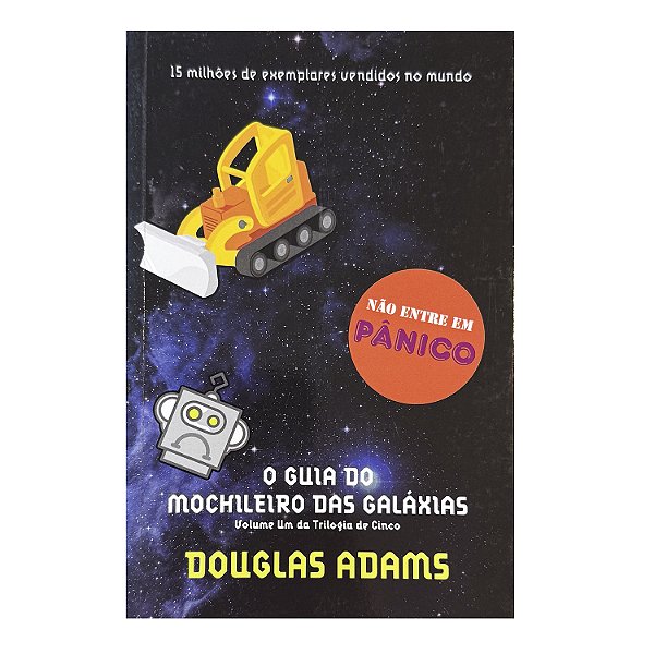 O Guia Do Mochileiro Das Galáxias - Douglas Adams