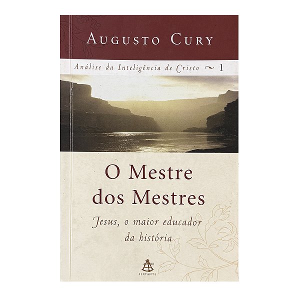 O Mestre Dos Mestres - Livro 1 - Augusto Cury
