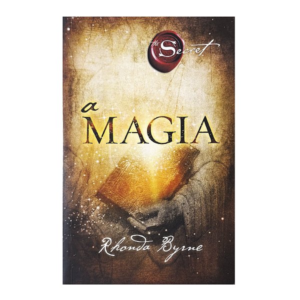 A Magia - Rhonda Byrne