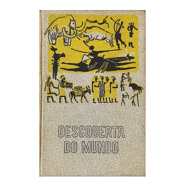Descoberta Do Mundo: O Vale Dos Reis - Otto Neubert
