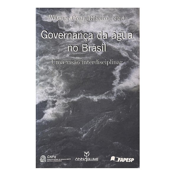 Governança Da Água No Brasil - Wagner Costa Ribeiro