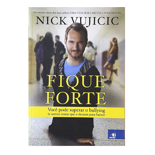 Fique Forte - Nick Vujicic