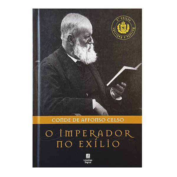 O Imperador No Exílio - Conde De Affonso Celso